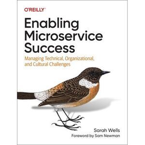 Enabling Microservice Success: Managing Technical, Organizational, and Cultural